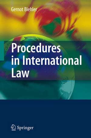 Procedures in International Law de Gernot Biehler