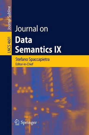 Journal on Data Semantics IX de Stefano Spaccapietra