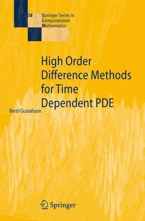 High Order Difference Methods for Time Dependent PDE de Bertil Gustafsson