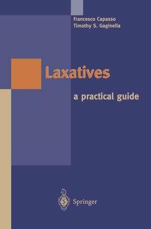 Laxatives: A Practical Guide de Francesco Capasso