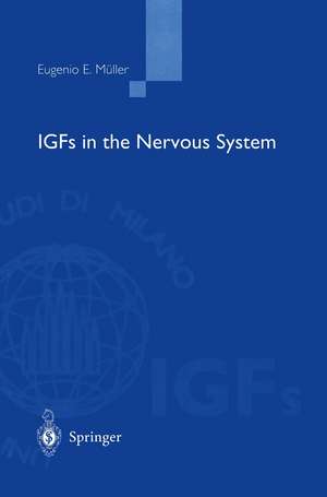 IGFs in the Nervous System de Eugenio E. Müller