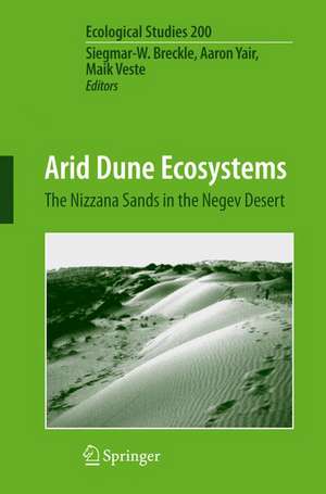 Arid Dune Ecosystems: The Nizzana Sands in the Negev Desert de Siegmar-W. Breckle