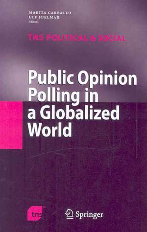 Public Opinion Polling in a Globalized World de Marita Carballo