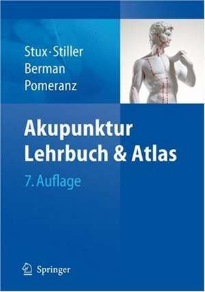 Akupunktur: Lehrbuch und Atlas de Gabriel Stux