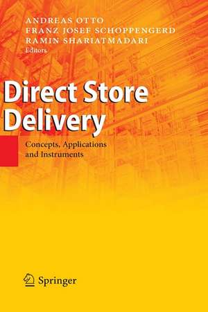 Direct Store Delivery: Concepts, Applications and Instruments de Andreas Otto