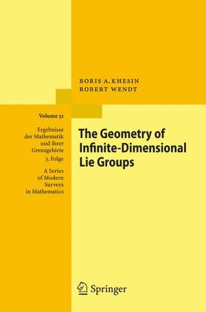 The Geometry of Infinite-Dimensional Groups de Boris Khesin