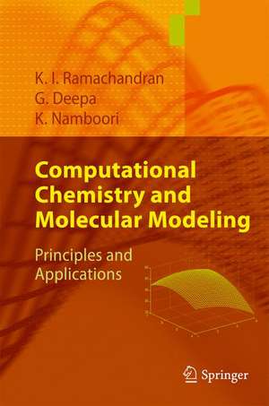 Computational Chemistry and Molecular Modeling: Principles and Applications de K. I. Ramachandran