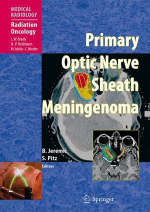 Primary Optic Nerve Sheath Meningioma de Branislav Jeremic