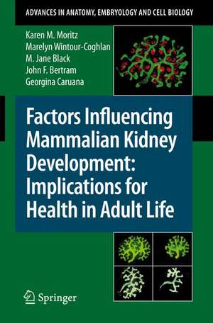 Factors Influencing Mammalian Kidney Development: Implications for Health in Adult Life de Karen Moritz