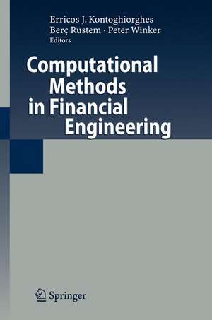 Computational Methods in Financial Engineering: Essays in Honour of Manfred Gilli de Erricos Kontoghiorghes