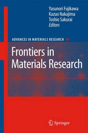 Frontiers in Materials Research de Yasunori Fujikawa