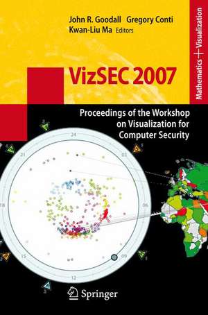 VizSEC 2007: Proceedings of the Workshop on Visualization for Computer Security de John R. Goodall