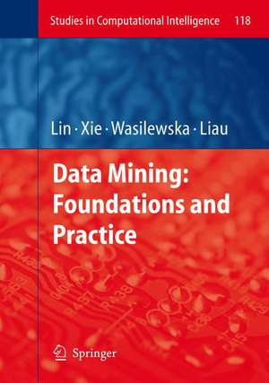 Data Mining: Foundations and Practice de Tsau Young Lin