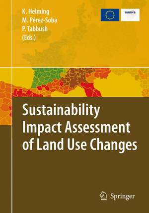 Sustainability Impact Assessment of Land Use Changes de Katharina Helming