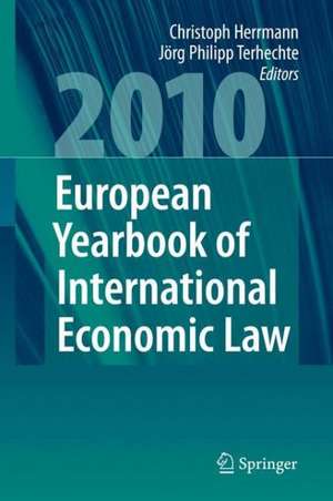 European Yearbook of International Economic Law 2010 de Christoph Herrmann