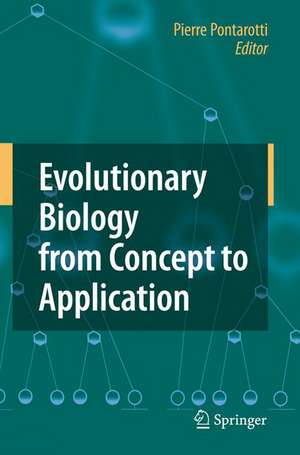 Evolutionary Biology from Concept to Application de Pierre Pontarotti