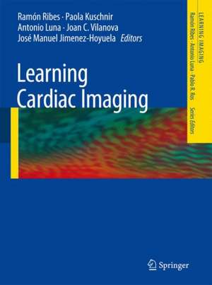 Learning Cardiac Imaging de Ramón Ribes