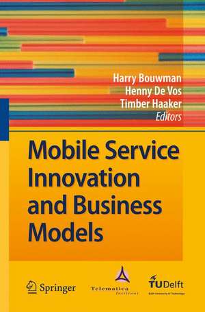 Mobile Service Innovation and Business Models de Harry Bouwman