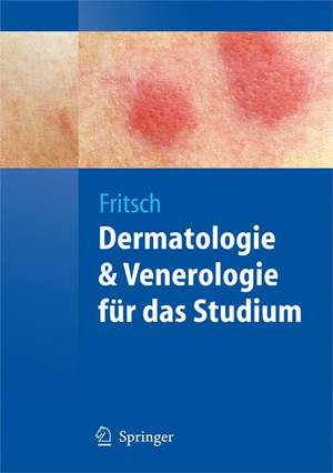 Dermatologie und Venerologie für das Studium de Peter Fritsch