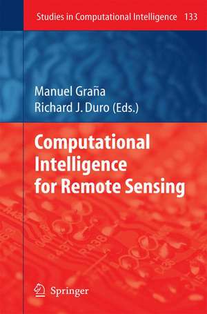 Computational Intelligence for Remote Sensing de Manuel Grana