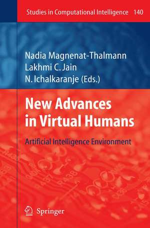 New Advances in Virtual Humans: Artificial Intelligence Environment de Nadia Magnenat-Thalmann