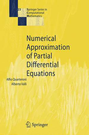 Numerical Approximation of Partial Differential Equations de Alfio Quarteroni