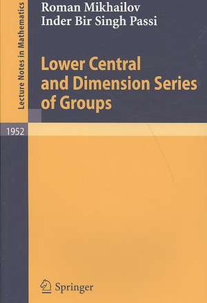 Lower Central and Dimension Series of Groups de Roman Mikhailov