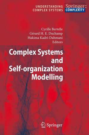 Complex Systems and Self-organization Modelling de Cyrille Bertelle