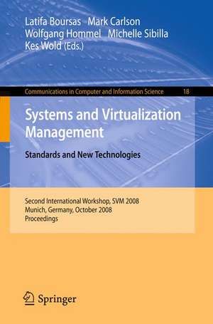 Systems and Virtualization Management: Standards and New Technologies de Latifa Boursas