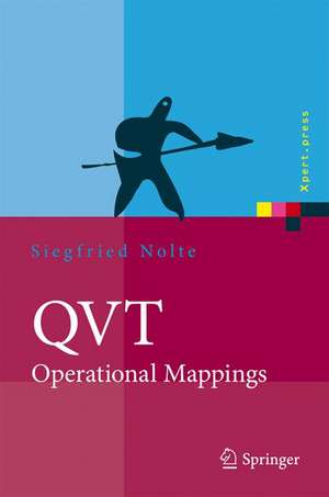 QVT - Operational Mappings: Modellierung mit der Query Views Transformation de Siegfried Nolte