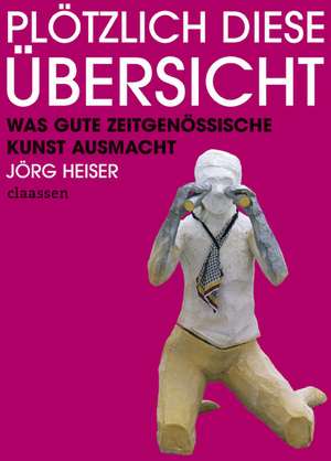 Plötzlich diese Übersicht de Jörg Heiser