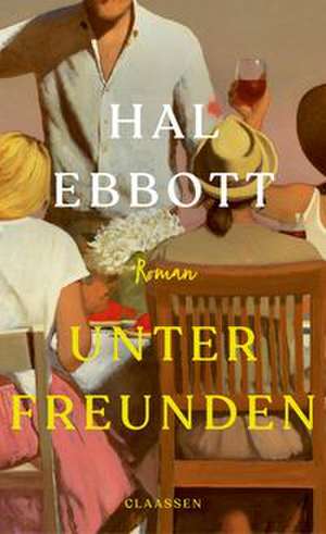 Unter Freunden de Hal Ebbott