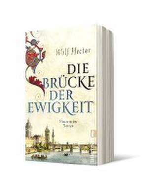 Die Brücke der Ewigkeit de Wolf Hector