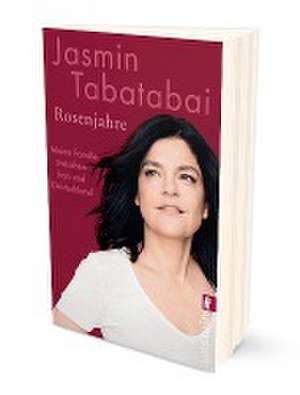 Rosenjahre de Jasmin Tabatabai