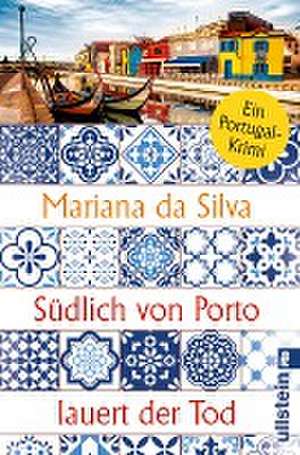 Südlich von Porto lauert der Tod de Mariana da Silva