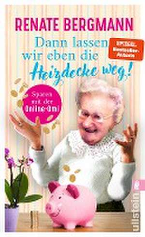 Dann lassen wir eben die Heizdecke weg! de Renate Bergmann