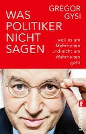 Was Politiker nicht sagen de Gregor Gysi