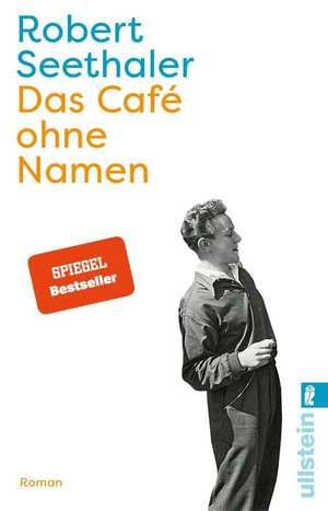 Das Café ohne Namen de Robert Seethaler