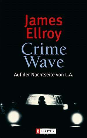 Crime Wave de James Ellroy