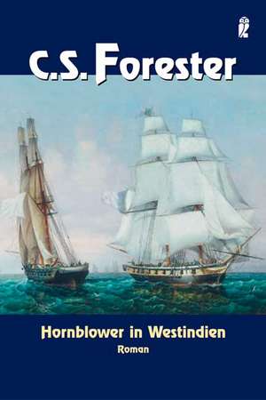 Hornblower in Westindien de C. S. Forester