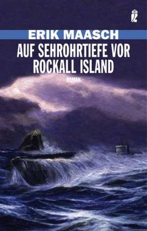 Auf Sehrohrtiefe vor Rockall Island de Erik Maasch