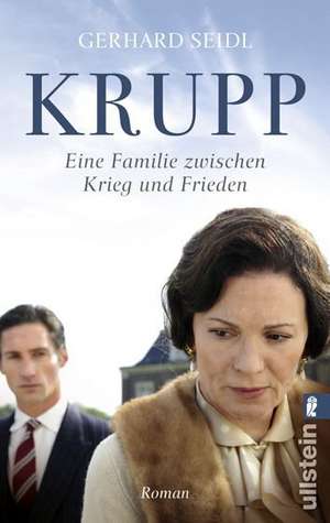 Krupp - Eine deutsche Familie de Leon Fischer