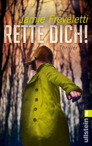 Rette dich! de Jamie Freveletti