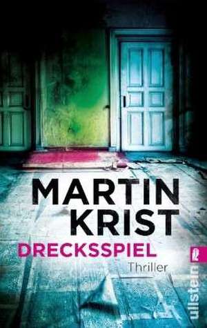 Drecksspiel de Martin Krist