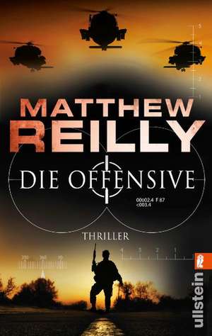 Die Offensive de Matthew Reilly