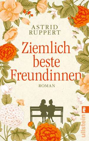 Ziemlich beste Freundinnen de Astrid Ruppert