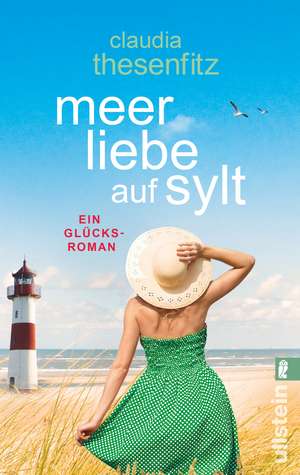 Meer Liebe auf Sylt de Claudia Thesenfitz