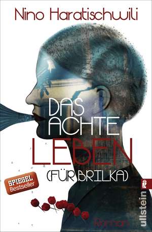 Das achte Leben (Für Brilka) de Nino Haratischwili