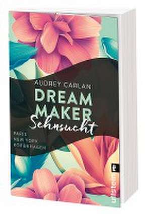 Dream Maker - Sehnsucht de Audrey Carlan