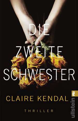 Die zweite Schwester de Claire Kendal